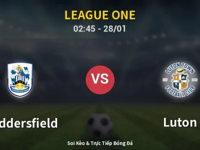 Kết Quả: Huddersfield 1-0 Luton – Highlight & Bàn Thắng | League One