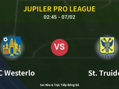 Kết Quả: KVC Westerlo 0-4 St. Truiden – Highlight & Bàn Thắng | Jupiler Pro League