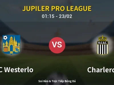 Kết Quả: KVC Westerlo 2-1 Charleroi – Highlight & Bàn Thắng | Jupiler Pro League