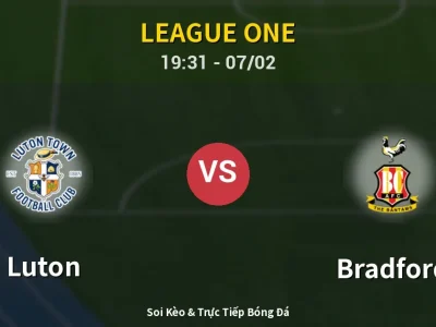 🔴 Trực Tiếp: Luton 2-0 Bradford – Link Xem League One (Full HD)