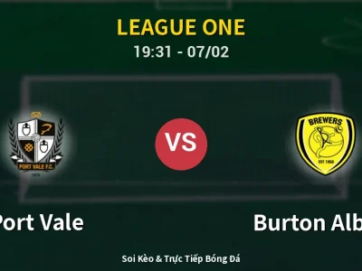 🔴 Trực Tiếp: Port Vale 2-2 Burton Albion – Link Xem League One (Full HD)