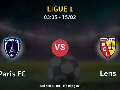 Kết Quả: Paris FC 0-5 Lens – Highlight & Bàn Thắng | Ligue 1