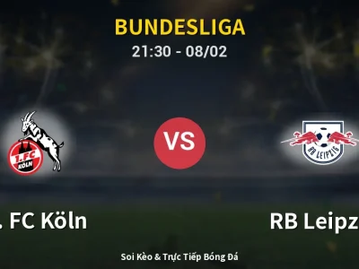 🔴 Trực Tiếp: 1. FC Köln 0-0 RB Leipzig – Link Xem Bundesliga (Full HD)