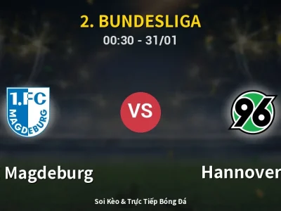 Kết Quả: 1. FC Magdeburg 1-2 Hannover 96 – Highlight & Bàn Thắng | 2. Bundesliga
