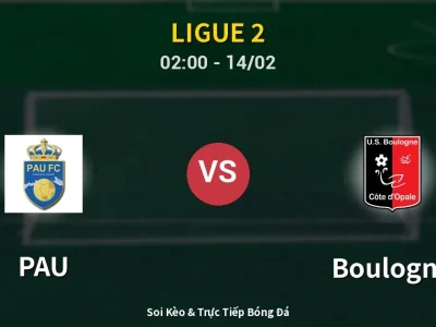 Kết Quả: PAU 1-2 Boulogne – Highlight & Bàn Thắng | Ligue 2