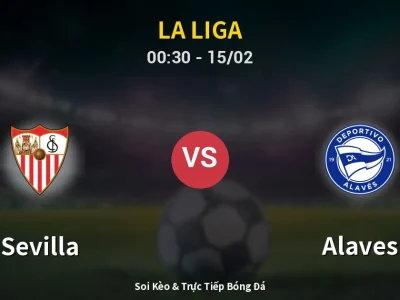 Kết Quả: Sevilla 1-1 Alaves – Highlight & Bàn Thắng | La Liga