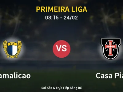 Kết Quả: Famalicao 2-0 Casa Pia – Highlight & Bàn Thắng | Primeira Liga