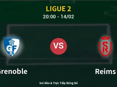 🔴 Trực Tiếp: Grenoble 0-0 Reims – Link Xem Ligue 2 (Full HD)