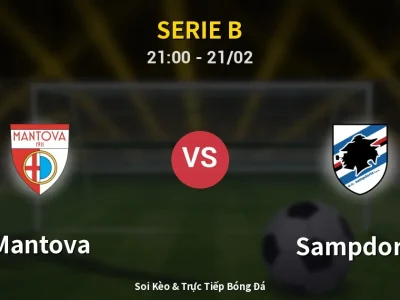 🔴 Trực Tiếp: Mantova 0-1 Sampdoria – Link Xem Serie B (Full HD)