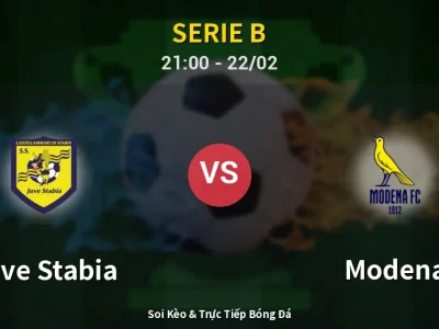 Soi Kèo Juve Stabia vs Modena – 21:00 22/02 | Nhận Định, Dự Đoán Tỷ Số