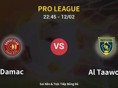 Soi Kèo Damac vs Al Taawon – 22:45 12/02 | Nhận Định, Dự Đoán Tỷ Số