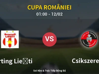 Kết Quả: Sporting Lieşti 0-5 Csikszereda – Highlight & Bàn Thắng | Cupa României