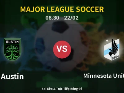 Kết Quả: Austin 2-2 Minnesota United FC – Highlight & Bàn Thắng | Major League Soccer