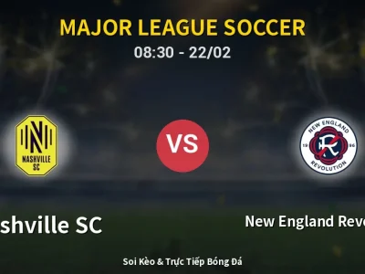 Kết Quả: Nashville SC 4-1 New England Revolution – Highlight & Bàn Thắng | Major League Soccer
