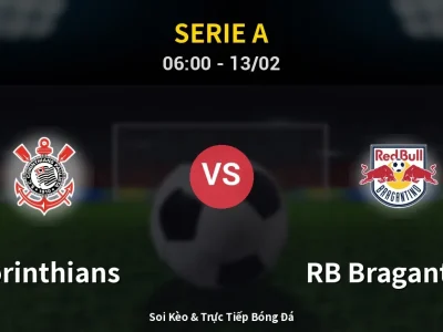 Kết Quả: Corinthians 2-0 RB Bragantino – Highlight & Bàn Thắng | Serie A