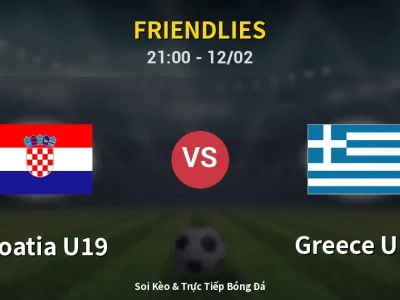 🔴 Trực Tiếp: Croatia U19 0-0 Greece U19 – Link Xem Friendlies (Full HD)