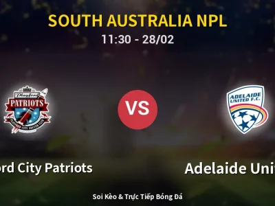 Kết Quả: Playford City Patriots 4-2 Adelaide United II – Highlight & Bàn Thắng | South Australia NPL