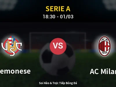 Kết Quả: Cremonese 0-2 AC Milan – Highlight & Bàn Thắng | Serie A
