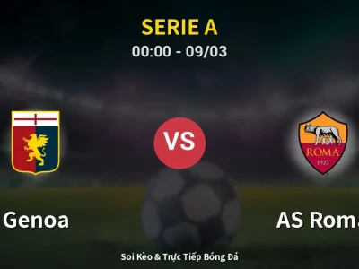 Kết Quả: Genoa 2-1 AS Roma – Highlight & Bàn Thắng | Serie A