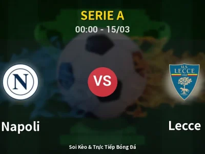 Kết Quả: Napoli 2-1 Lecce – Highlight & Bàn Thắng | Serie A
