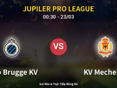 Kết Quả: Club Brugge KV 4-1 KV Mechelen – Highlight & Bàn Thắng | Jupiler Pro League