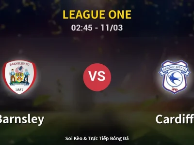 Kết Quả: Barnsley 1-1 Cardiff – Highlight & Bàn Thắng | League One