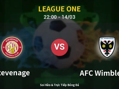 Soi Kèo Stevenage vs AFC Wimbledon – 22:00 14/03 | Nhận Định, Dự Đoán Tỷ Số