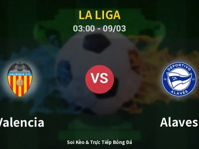 Kết Quả: Valencia 3-2 Alaves – Highlight & Bàn Thắng | La Liga
