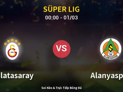 Kết Quả: Galatasaray 3-1 Alanyaspor – Highlight & Bàn Thắng | Süper Lig