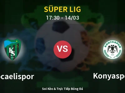 Kết Quả: Kocaelispor 1-2 Konyaspor – Highlight & Bàn Thắng | Süper Lig