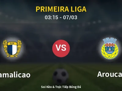 Kết Quả: Famalicao 1-0 Arouca – Highlight & Bàn Thắng | Primeira Liga