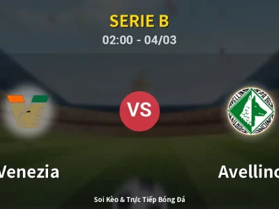 Kết Quả: Venezia 4-0 Avellino – Highlight & Bàn Thắng | Serie B