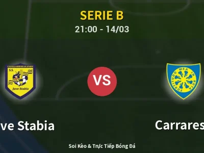 Soi Kèo Juve Stabia vs Carrarese – 21:00 14/03 | Nhận Định, Dự Đoán Tỷ Số