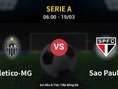 Kết Quả: Atletico-MG 1-0 Sao Paulo – Highlight & Bàn Thắng | Serie A