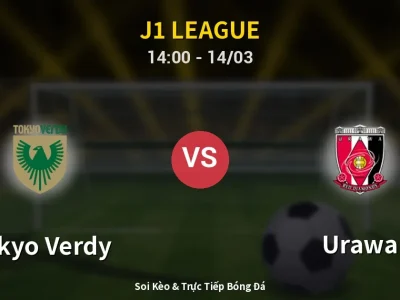 Soi Kèo Tokyo Verdy vs Urawa – 14:00 14/03 | Nhận Định, Dự Đoán Tỷ Số
