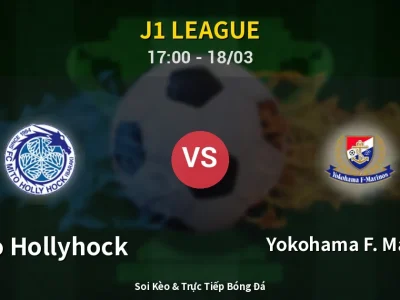 Soi Kèo Mito Hollyhock vs Yokohama F. Marinos – 17:00 18/03 | Nhận Định, Dự Đoán Tỷ Số