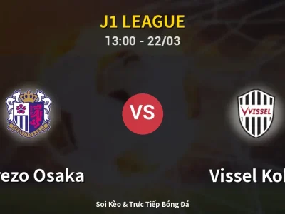 Kết Quả: Cerezo Osaka 1-1 Vissel Kobe – Highlight & Bàn Thắng | J1 League