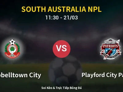 Kết Quả: Campbelltown City 2-1 Playford City Patriots – Highlight & Bàn Thắng | South Australia NPL