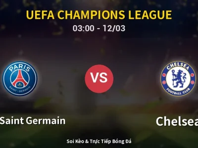 Kết Quả: Paris Saint Germain 5-2 Chelsea – Highlight & Bàn Thắng | UEFA Champions League
