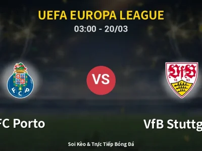Kết Quả: FC Porto 2-0 VfB Stuttgart – Highlight & Bàn Thắng | UEFA Europa League