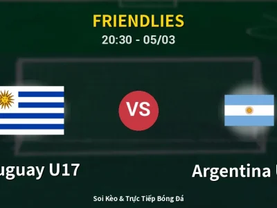 Soi Kèo Uruguay U17 vs Argentina U17 – 20:30 05/03 | Nhận Định, Dự Đoán Tỷ Số