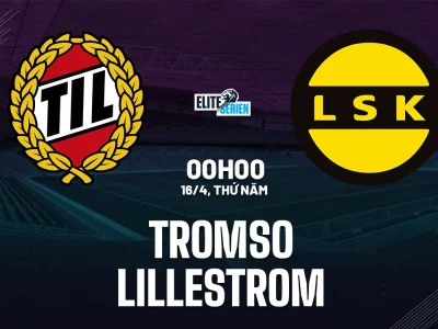 Tromso vs Lillestrom: Cuộc đụng độ nảy lửa giữa hai đội bóng toàn thắng! Ai sẽ ngã ngựa?