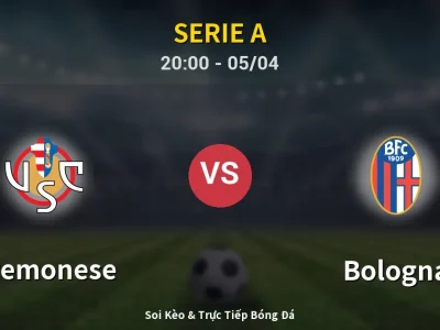 Soi Kèo Cremonese vs Bologna – 20:00 05/04 | Nhận Định, Dự Đoán Tỷ Số