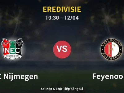 🔴 Trực Tiếp: NEC Nijmegen 0-0 Feyenoord – Link Xem Eredivisie (Full HD)
