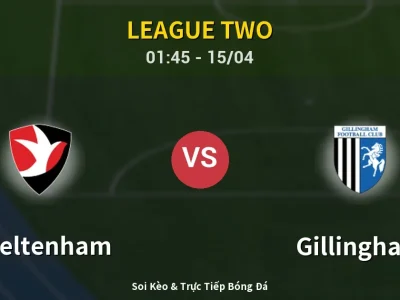 Kết Quả: Cheltenham 2-1 Gillingham – Highlight & Bàn Thắng | League Two