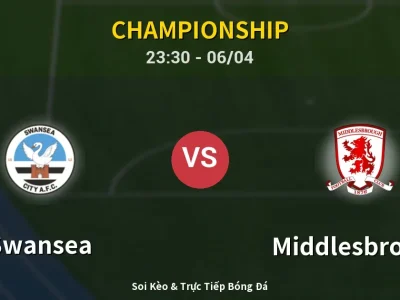Soi Kèo Swansea vs Middlesbrough – 23:30 06/04 | Nhận Định, Dự Đoán Tỷ Số