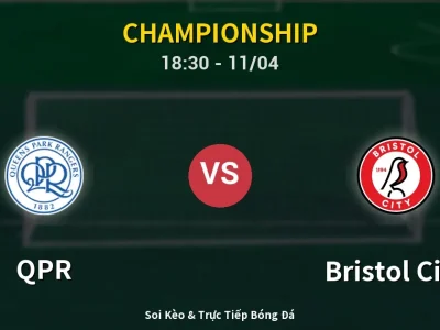 Soi Kèo QPR vs Bristol City – 18:30 11/04 | Nhận Định, Dự Đoán Tỷ Số