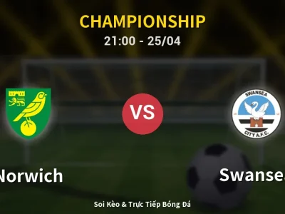 Soi Kèo Norwich vs Swansea – 21:00 25/04 | Nhận Định, Dự Đoán Tỷ Số
