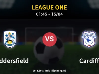 Kết Quả: Huddersfield 1-1 Cardiff – Highlight & Bàn Thắng | League One