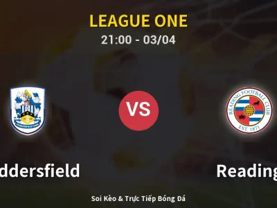 🔴 Trực Tiếp: Huddersfield 0-1 Reading – Link Xem League One (Full HD)